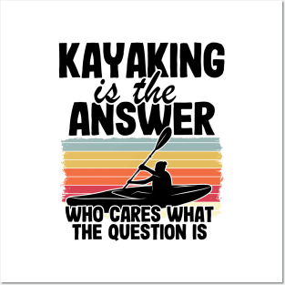 Kayaking Is The Answer Kayak Funny Kayaker Gifts Posters and Art